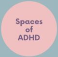 Spaces of ADHD
